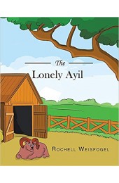 The Lonely Ayil by Rochell Weisfogel Hard Cover