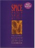 Spice and Spirit: The Complete Kosher Jewish Cookbook (A Kosher living classic)