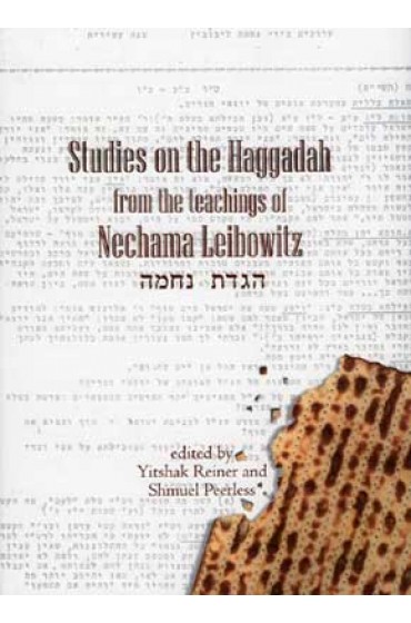 Studies on the Haggadah from the Teachings of Nechama Leibowitz