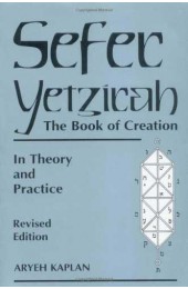 Sefer Yetzirah: The Book of Creation In Theory and Practice